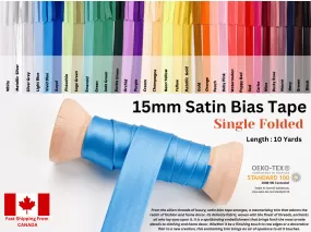 15 mm Satin Bias Tape/ Single Folded / 10 yards pack