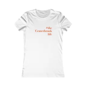 #thecenterbrooklife Women's Favorite T-Shirt